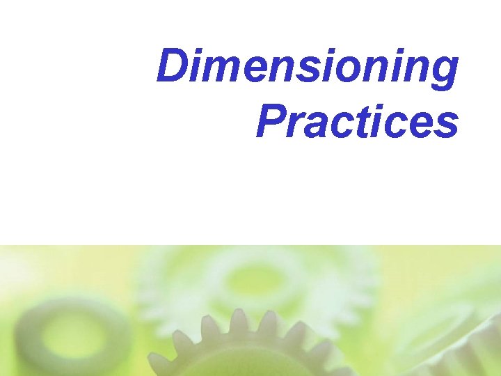 Dimensioning Practices 