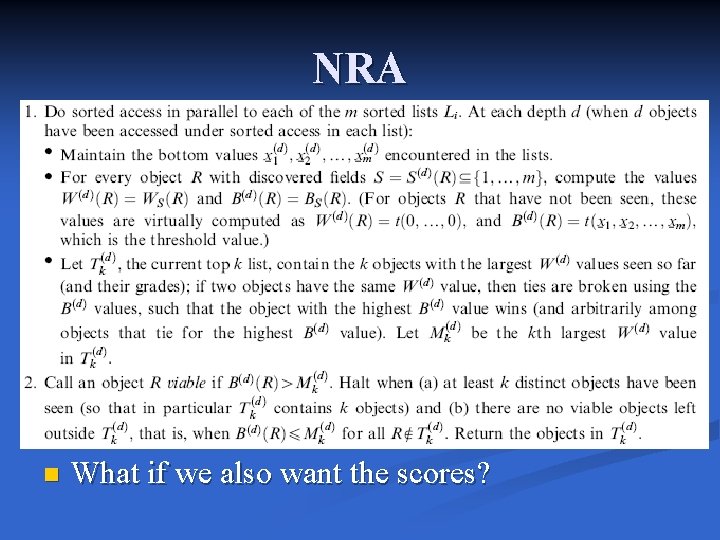 NRA n What if we also want the scores? 