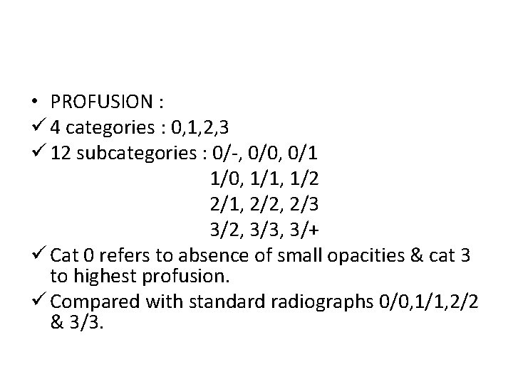  • PROFUSION : ü 4 categories : 0, 1, 2, 3 ü 12