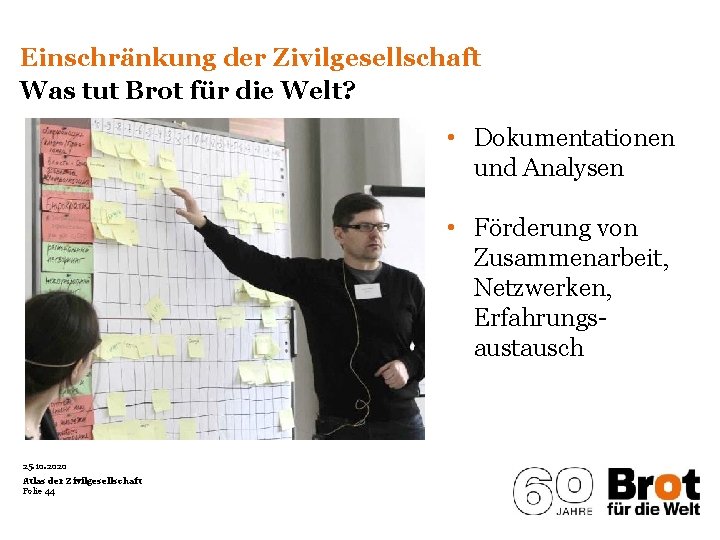 Einschränkung der Zivilgesellschaft Was tut Brot für die Welt? • Dokumentationen und Analysen •