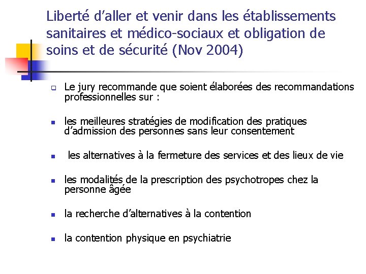 Liberté d’aller et venir dans les établissements sanitaires et médico-sociaux et obligation de soins