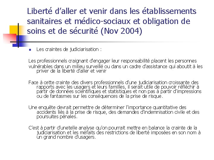 Liberté d’aller et venir dans les établissements sanitaires et médico-sociaux et obligation de soins