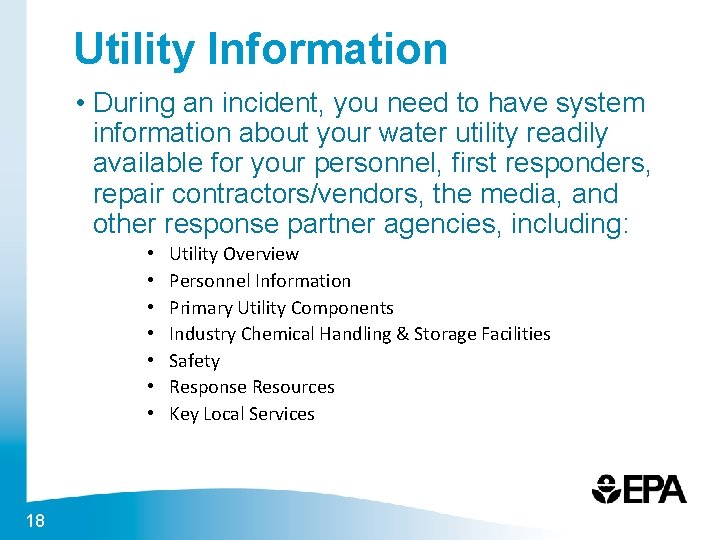 Utility Information • During an incident, you need to have system information about your