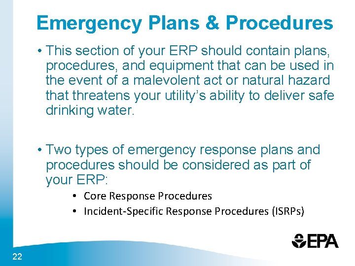 Emergency Plans & Procedures • This section of your ERP should contain plans, procedures,