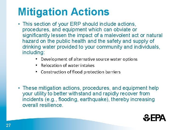 Mitigation Actions • This section of your ERP should include actions, procedures, and equipment