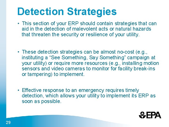Detection Strategies • This section of your ERP should contain strategies that can aid