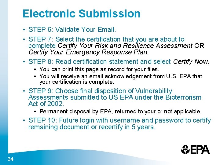 Electronic Submission • STEP 6: Validate Your Email. • STEP 7: Select the certification
