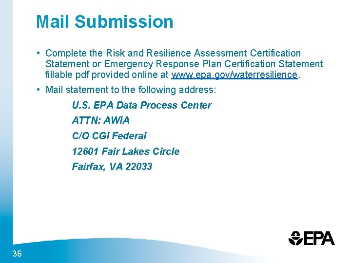 Mail Submission • Complete the Risk and Resilience Assessment Certification Statement or Emergency Response
