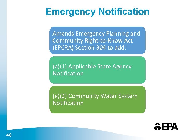 Emergency Notification Amends Emergency Planning and Community Right-to-Know Act (EPCRA) Section 304 to add: