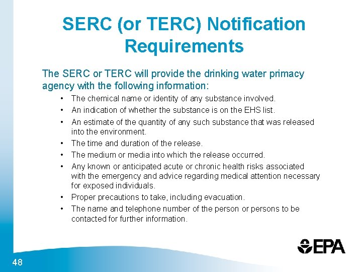 SERC (or TERC) Notification Requirements The SERC or TERC will provide the drinking water