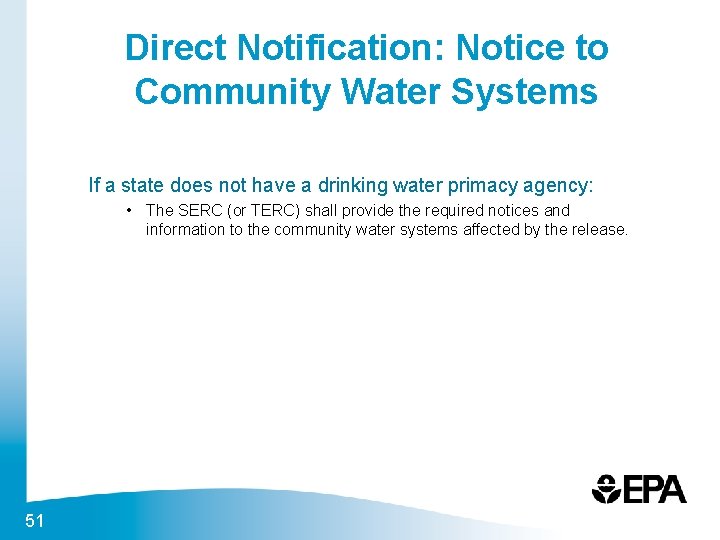 Direct Notification: Notice to Community Water Systems If a state does not have a