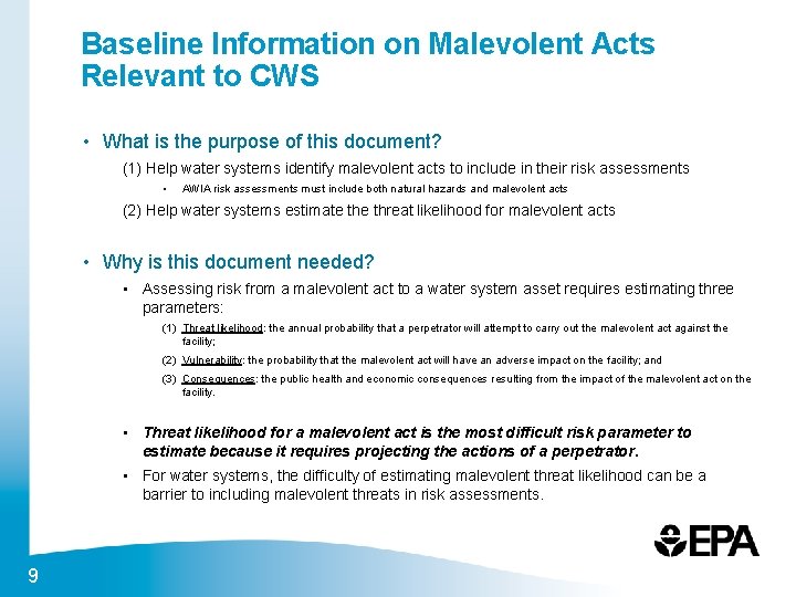 Baseline Information on Malevolent Acts Relevant to CWS • What is the purpose of