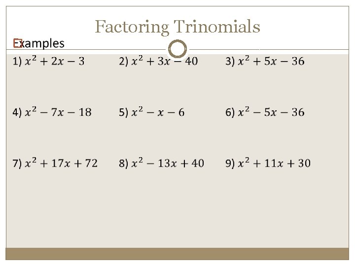 � Factoring Trinomials 