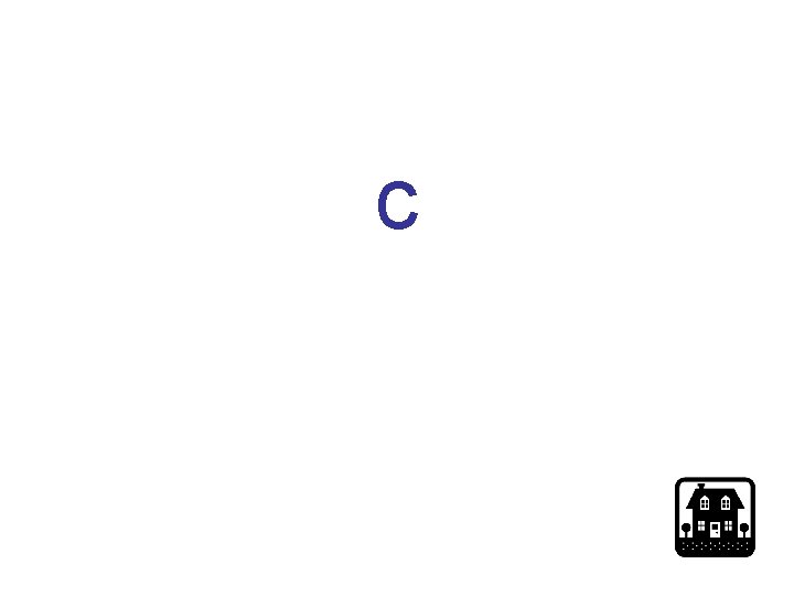 c c