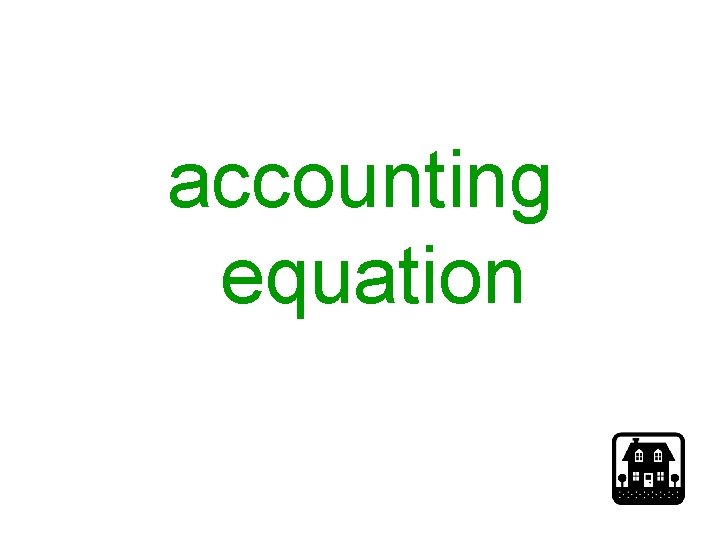 accounting equation accounting equation