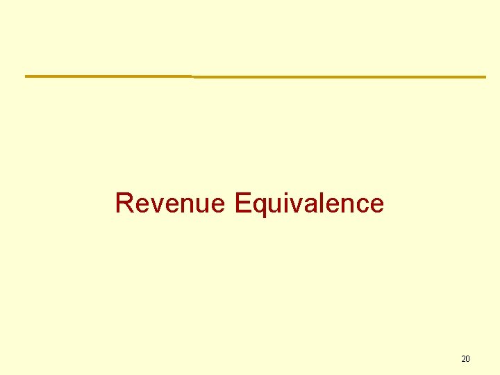 Revenue Equivalence 20 Revenue Equivalence 20