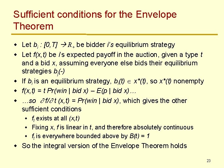 Sufficient conditions for the Envelope Theorem w Let bi : [0, T] R+ be