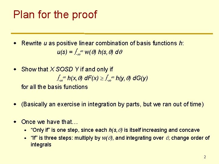 Plan for the proof w Rewrite u as positive linear combination of basis functions Plan for the proof w Rewrite u as positive linear combination of basis functions