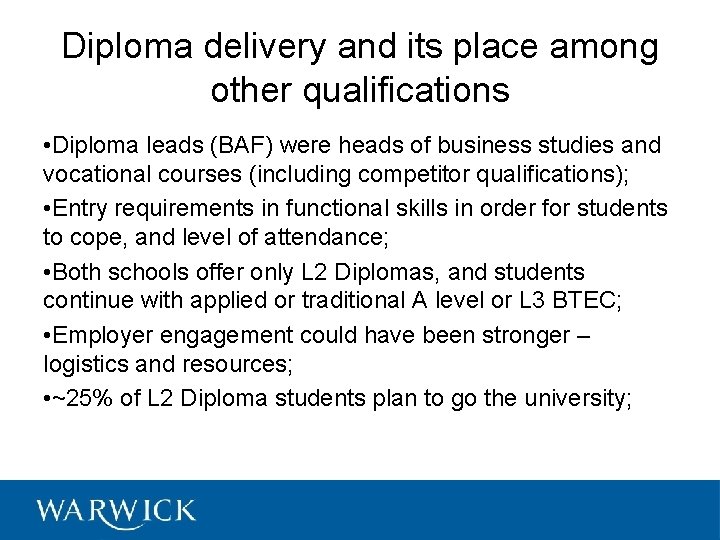 Diploma delivery and its place among other qualifications • Diploma leads (BAF) were heads