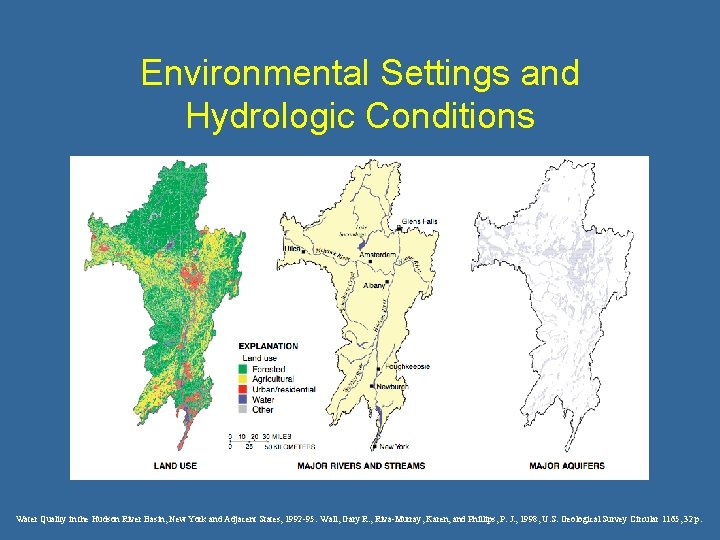 Environmental Settings and Hydrologic Conditions Water Quality in the Hudson River Basin, New York