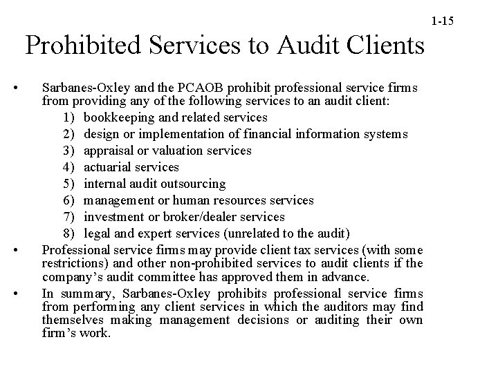 1 -15 Prohibited Services to Audit Clients • • • Sarbanes-Oxley and the PCAOB