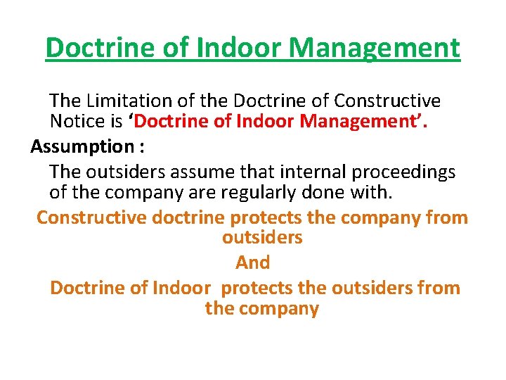 Doctrine of Indoor Management The Limitation of the Doctrine of Constructive Notice is ‘Doctrine