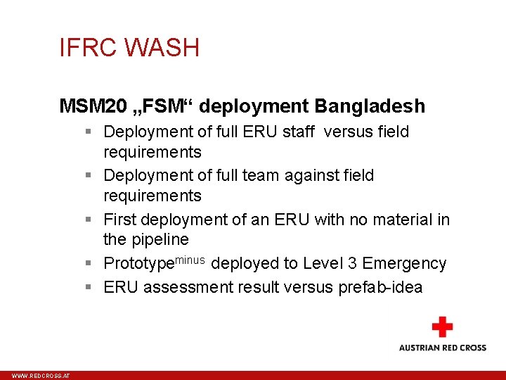 IFRC WASH MSM 20 „FSM“ deployment Bangladesh Deployment of full ERU staff versus field