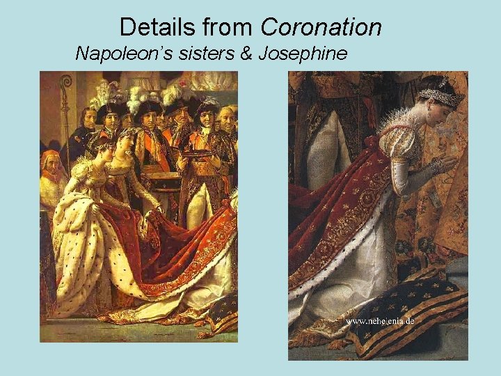 Details from Coronation Napoleon’s sisters & Josephine 