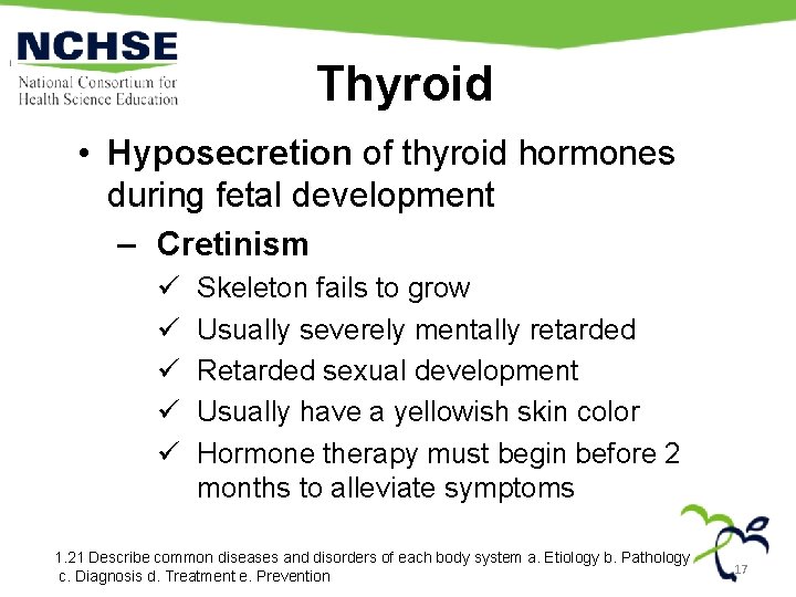 Thyroid • Hyposecretion of thyroid hormones during fetal development – Cretinism ü ü ü