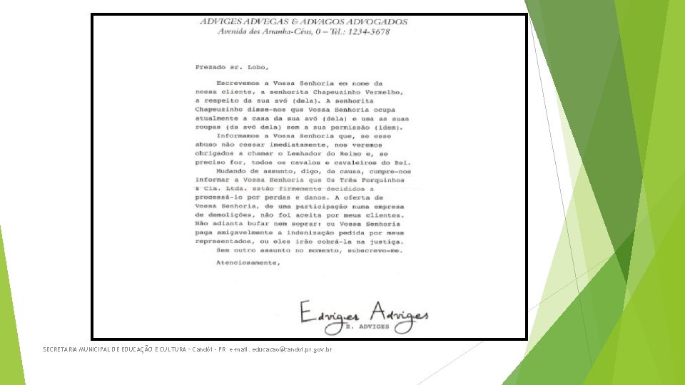 SECRETARIA MUNICIPAL DE EDUCAÇÃO E CULTURA – Candói - PR e-mail: educacao@candoi. pr. gov.