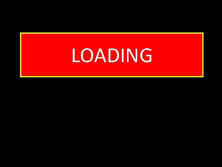 LOADING 