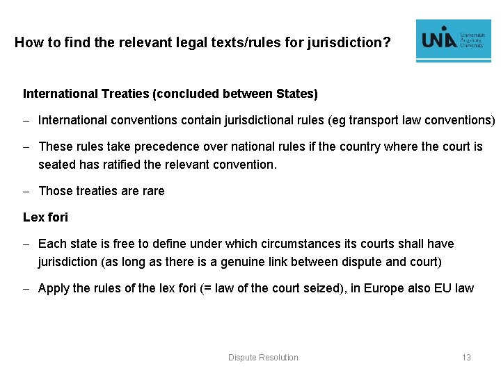 How to find the relevant legal texts/rules for jurisdiction? International Treaties (concluded between States)