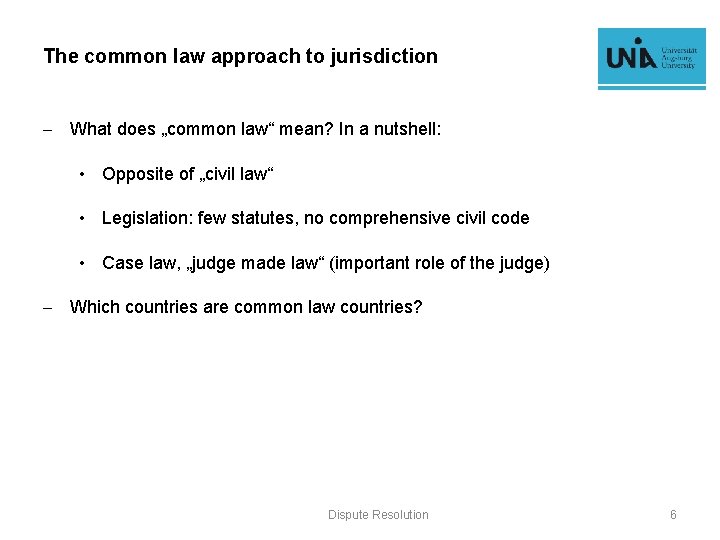 The common law approach to jurisdiction - What does „common law“ mean? In a