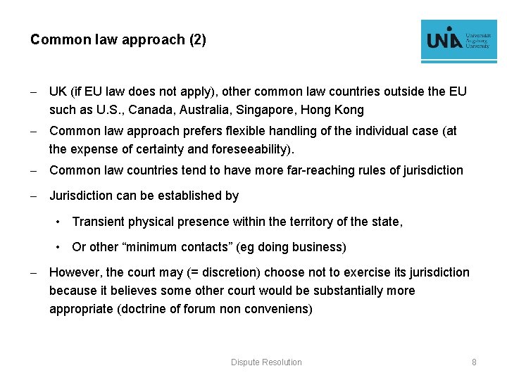 Common law approach (2) - UK (if EU law does not apply), other common