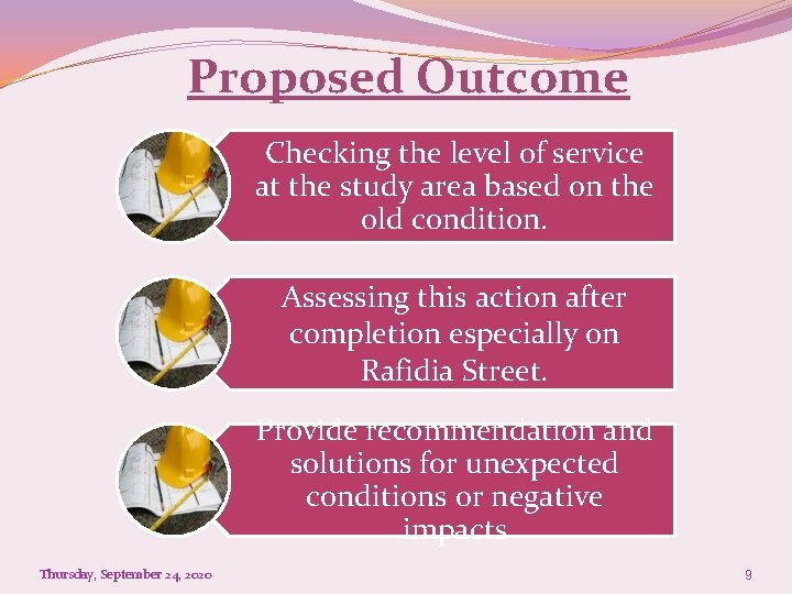 Proposed Outcome Checking the level of service at the study area based on the