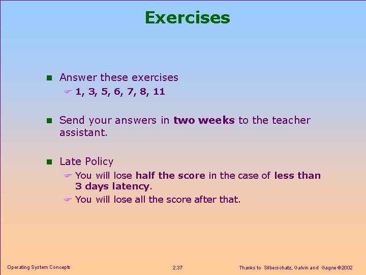 Exercises n Answer these exercises F 1, 3, 5, 6, 7, 8, 11 n