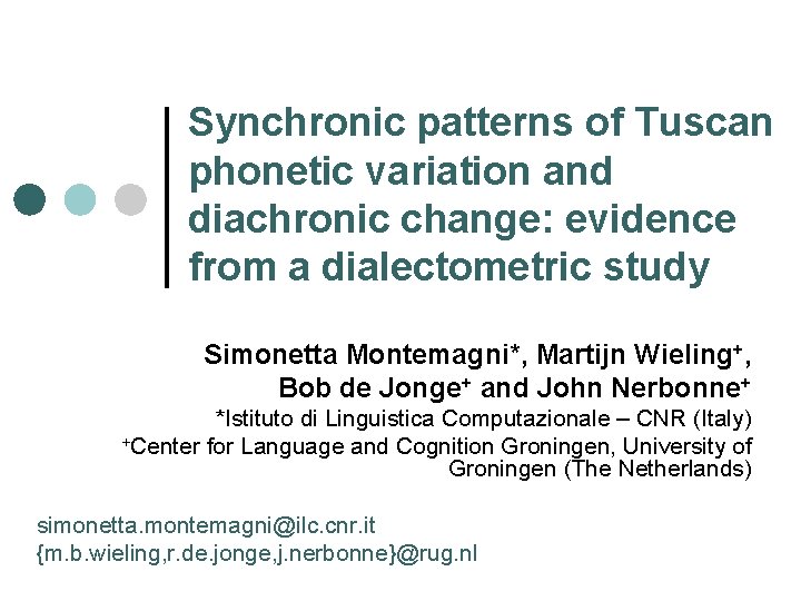 Synchronic patterns of Tuscan phonetic variation and diachronic change: evidence from a dialectometric study