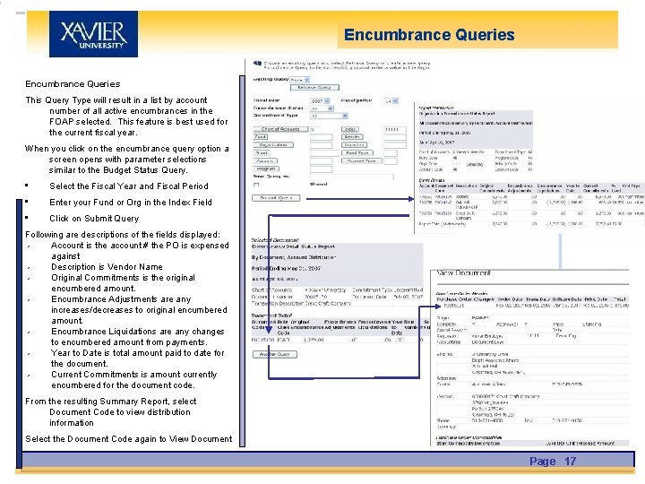 Encumbrance Queries This Query Type will result in a list by account number of