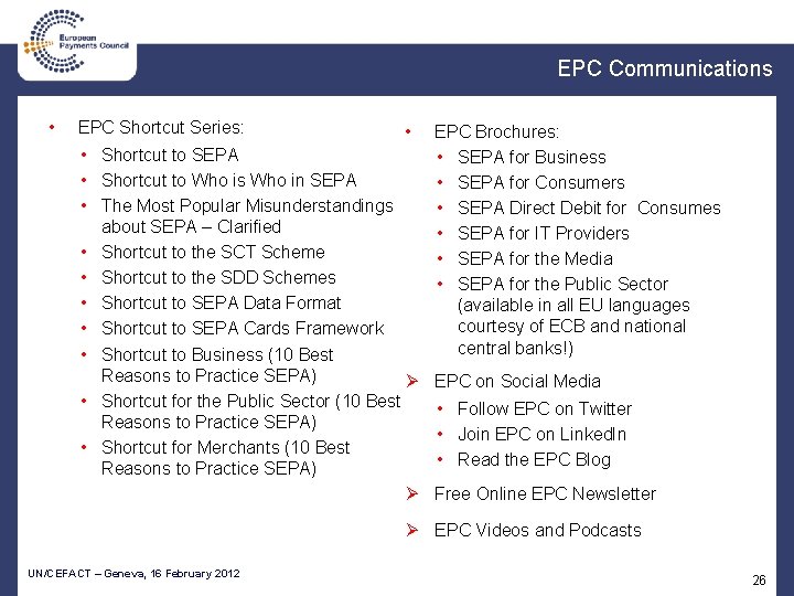 EPC Communications • EPC Shortcut Series: • • Shortcut to SEPA • Shortcut to