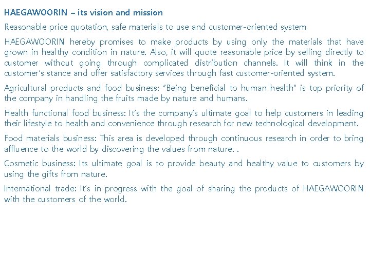 HAEGAWOORIN – its vision and mission Reasonable price quotation, safe materials to use and