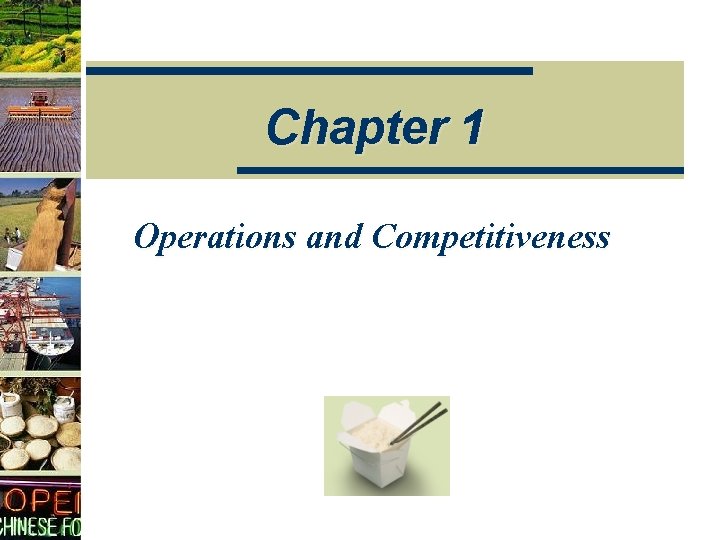 Chapter 1 Operations and Competitiveness 