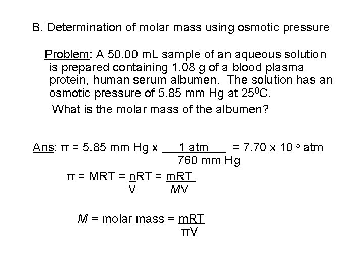 B. Determination of molar mass using osmotic pressure Problem: A 50. 00 m. L