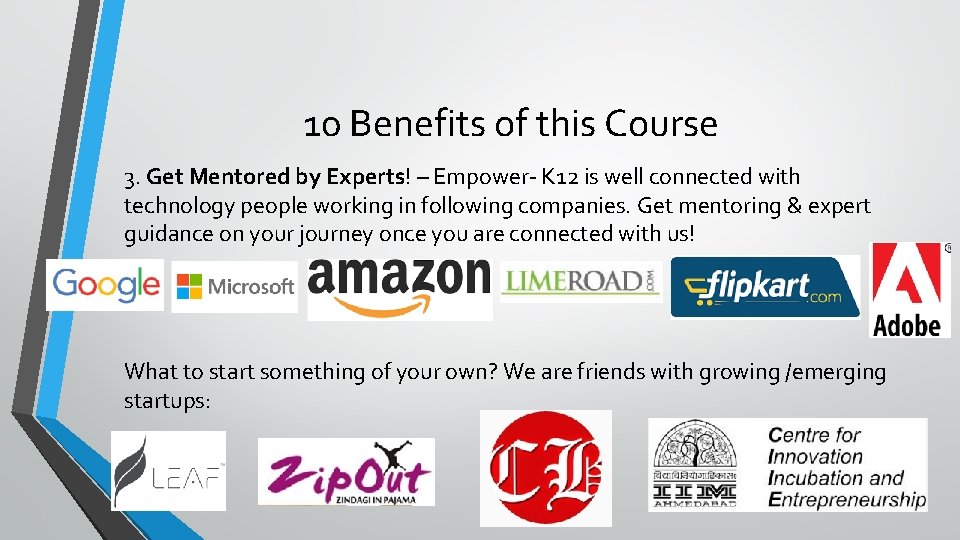 10 Benefits of this Course 3. Get Mentored by Experts! – Empower- K 12