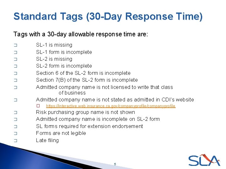 Standard Tags (30 -Day Response Time) Tags with a 30 -day allowable response time