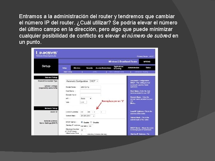 Entramos a la administración del router y tendremos que cambiar el número IP del