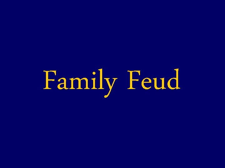 Family Feud 