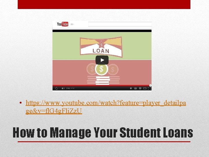 • https: //www. youtube. com/watch? feature=player_detailpa ge&v=fl. G 4 g. FIi. Zz. U • https: //www. youtube. com/watch? feature=player_detailpa ge&v=fl. G 4 g. FIi. Zz. U