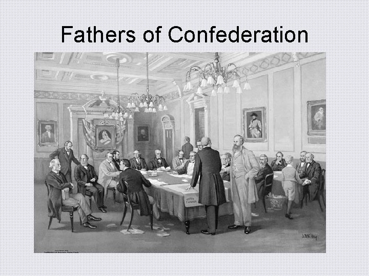 Fathers of Confederation 