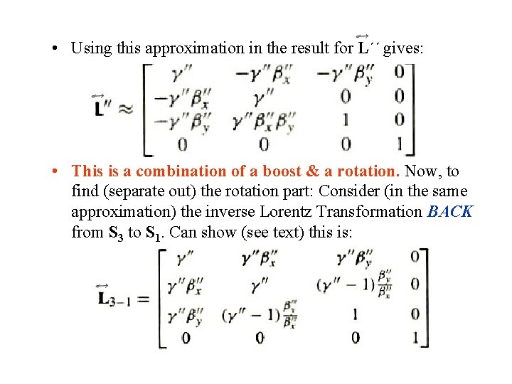  • Using this approximation in the result for L´´ gives: • This is