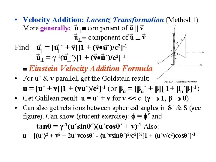  • Velocity Addition: Lorentz Transformation (Method 1) More generally: u|| component of u